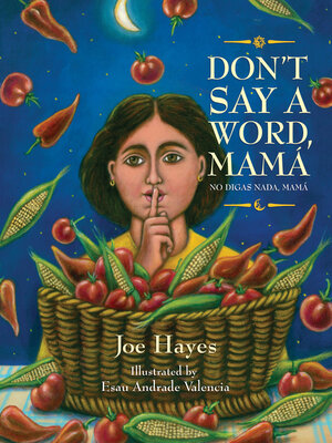 cover image of Don't Say a Word, Mamá / No digas nada, Mamá